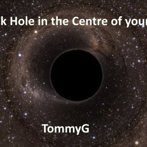TommyG-Black Hole in the Centre of your Life